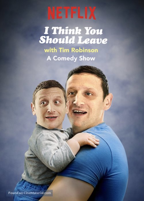 &quot;I Think You Should Leave with Tim Robinson&quot; - Movie Poster