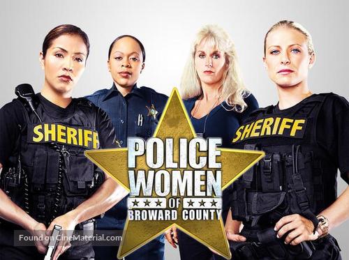 &quot;Police Women of Broward County&quot; - Movie Poster