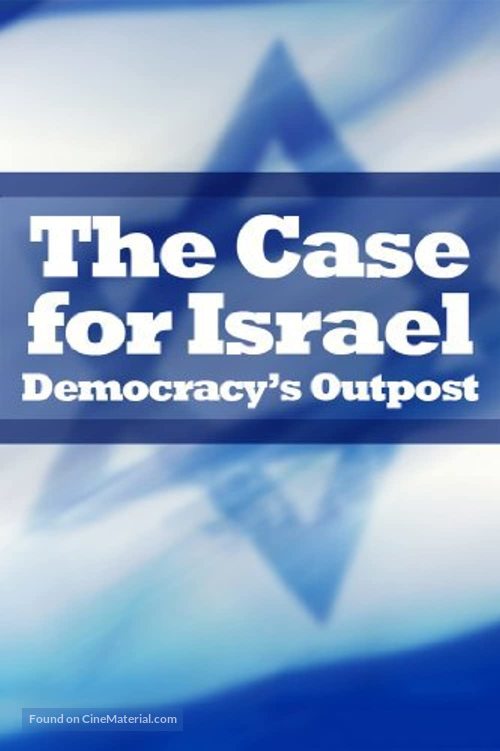 The Case for Israel: Democracy&#039;s Outpost - Movie Poster