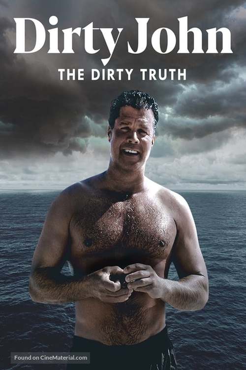 Dirty John, The Dirty Truth - Movie Cover