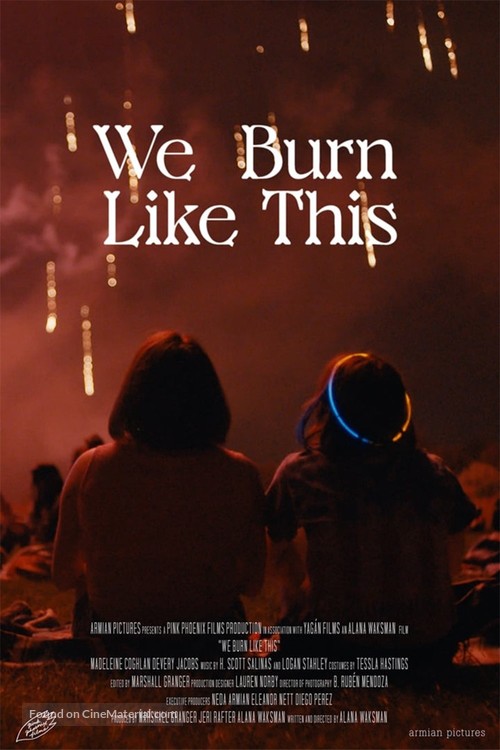 We Burn Like This - Movie Poster