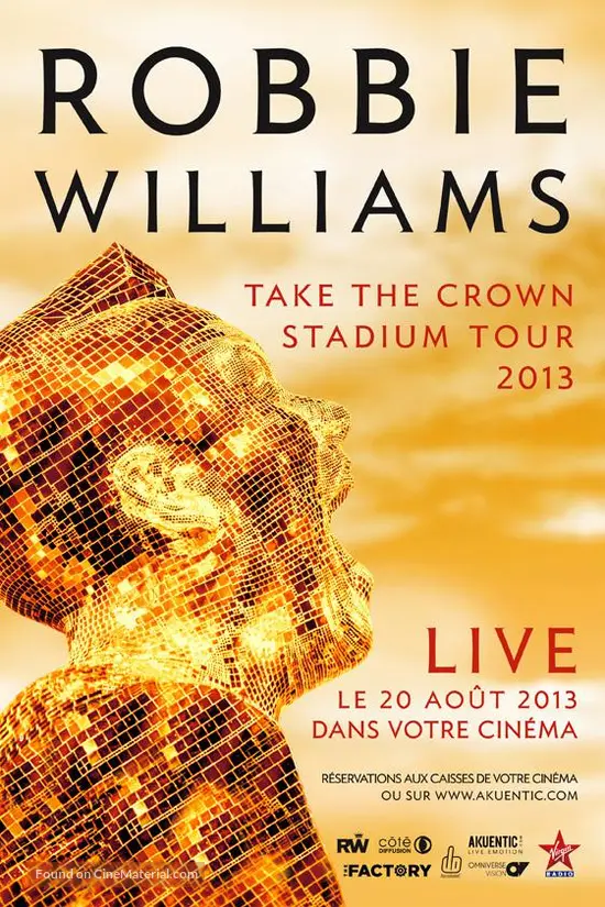 Robbie Williams Take The Crown Live 2012 French Movie Poster