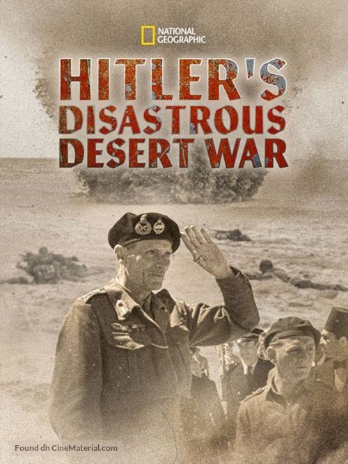 Hitler&#039;s Disastrous Desert War - British Movie Poster