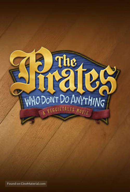 The Pirates Who Don&#039;t Do Anything - poster