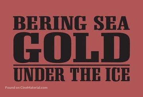 &quot;Bering Sea Gold: Under the Ice&quot; - Australian Logo