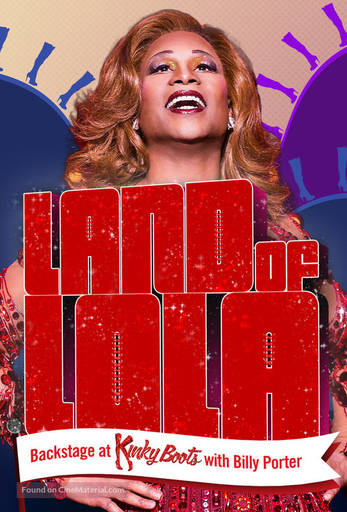 &quot;Land of Lola: Backstage at &#039;Kinky Boots&#039; with Billy Porter&quot; - Movie Poster