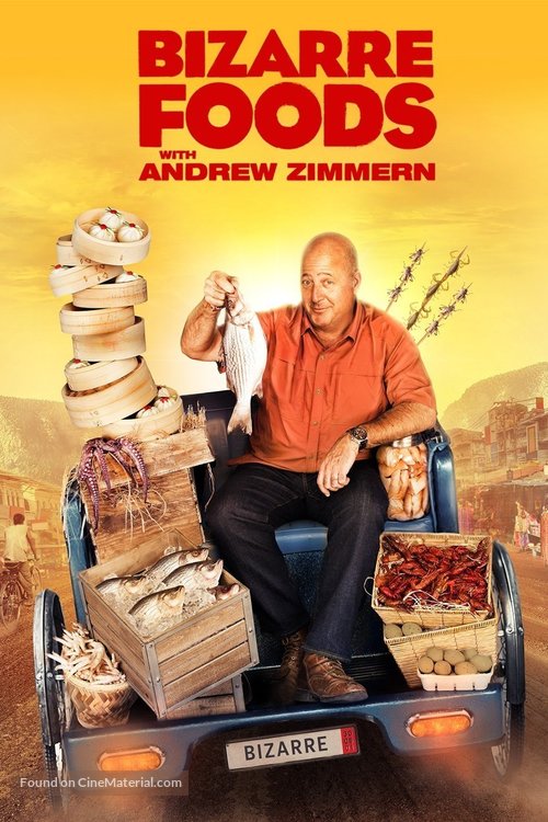 &quot;Bizarre Foods with Andrew Zimmern&quot; - Movie Poster