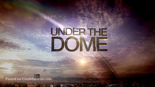 &quot;Under the Dome&quot; - poster