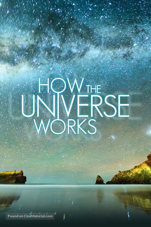 &quot;How the Universe Works&quot; - Movie Poster