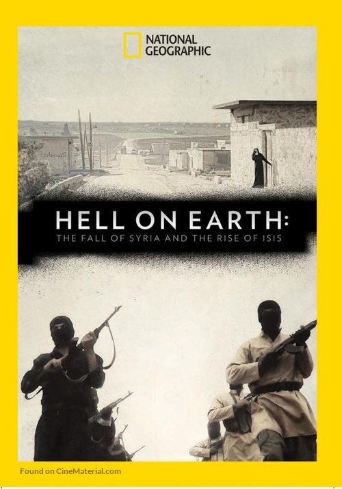 Hell on Earth: The Fall of Syria and the Rise of ISIS - DVD movie cover