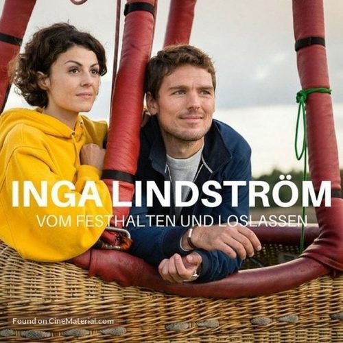 &quot;Inga Lindstr&ouml;m&quot; Vom Festhalten und Loslassen - German Movie Cover