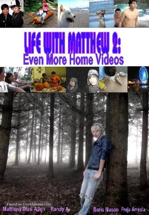 Life with Matthew 2: Even More Home Videos - DVD movie cover