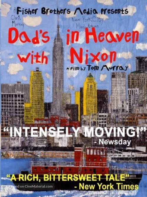 Dad&#039;s in Heaven with Nixon - Movie Poster