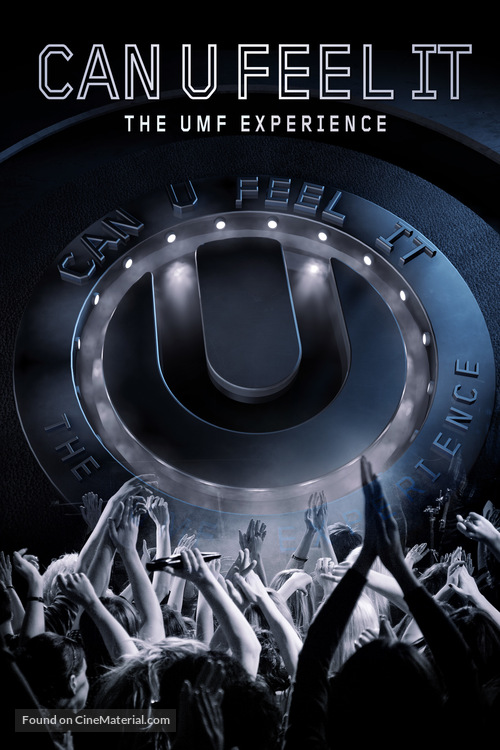 Can U Feel It: The UMF Experience - Movie Poster