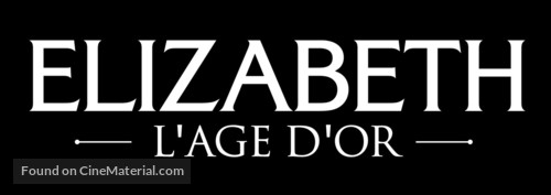 Elizabeth: The Golden Age - French Logo