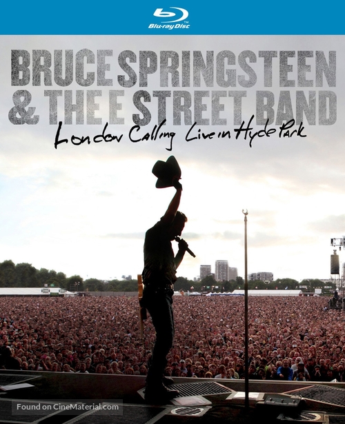 Bruce Springsteen and the E Street Band: London Calling - Live in Hyde Park - Movie Cover
