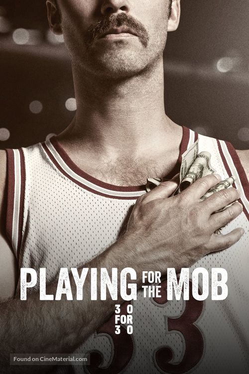 &quot;30 for 30&quot; Playing for the Mob - Movie Cover