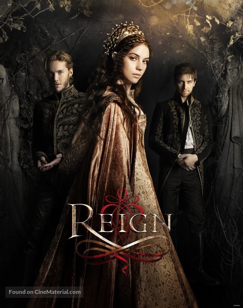 &quot;Reign&quot; - Movie Poster