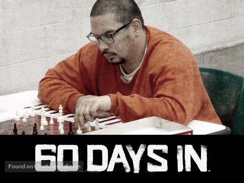 &quot;60 Days In&quot; - Video on demand movie cover