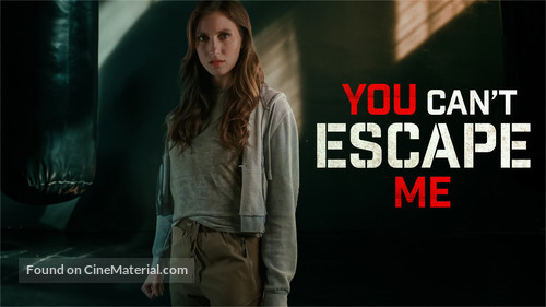 You Can&#039;t Escape Me - Movie Poster