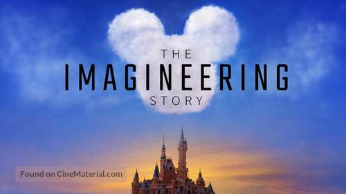 &quot;The Imagineering Story&quot; - Movie Poster