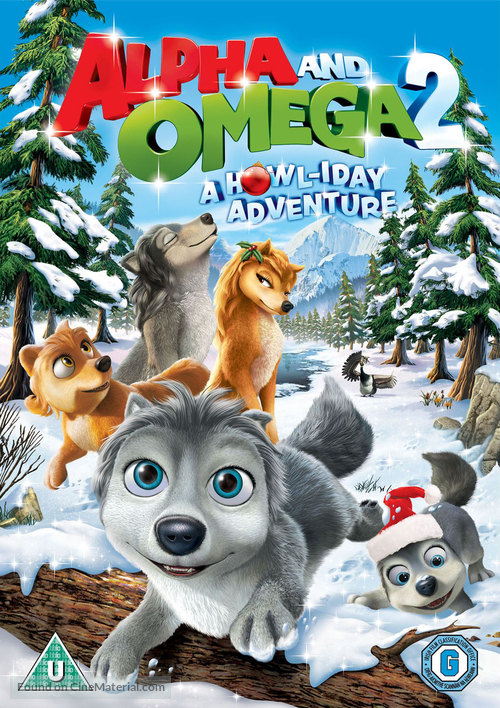 Alpha and Omega 2: A Howl-iday Adventure - British DVD movie cover