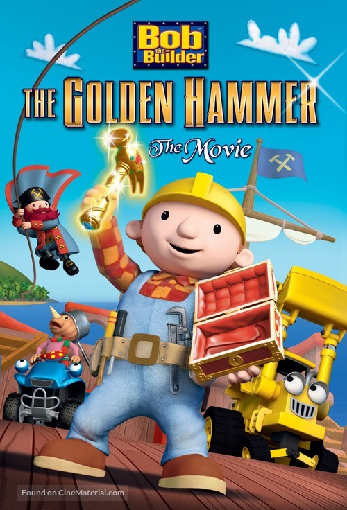 Bob the Builder: The Legend of the Golden Hammer - DVD movie cover