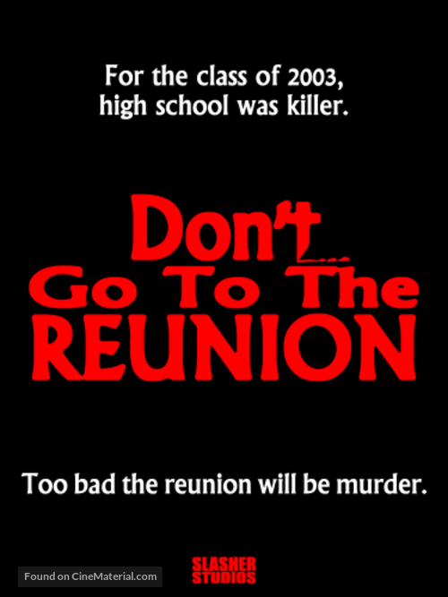 Don&#039;t Go to the Reunion - Movie Poster