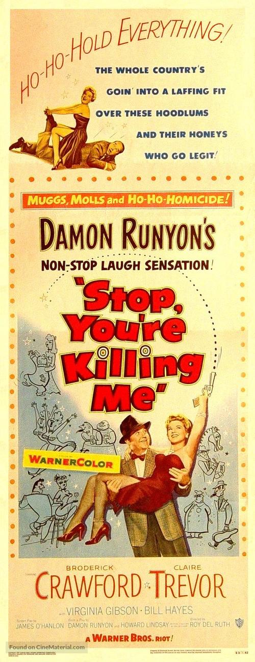 Stop, You&#039;re Killing Me - Theatrical movie poster