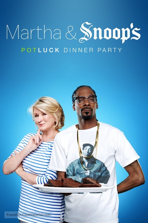 &quot;Martha &amp; Snoop&#039;s Potluck Dinner Party&quot; - Movie Cover