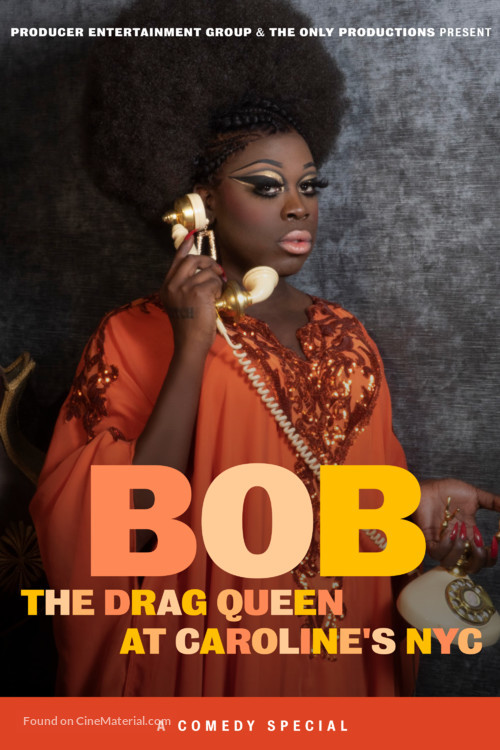 Bob the Drag Queen: Live at Caroline&#039;s - Movie Poster