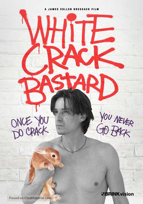 White Crack Bastard - Movie Cover