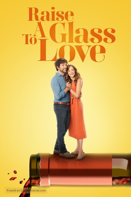 Raise A Glass to Love - Movie Cover