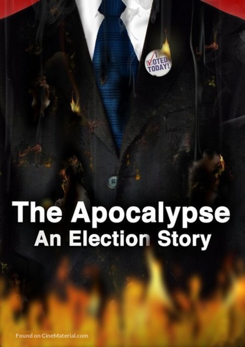 The Apocalypse: An Election Story - poster