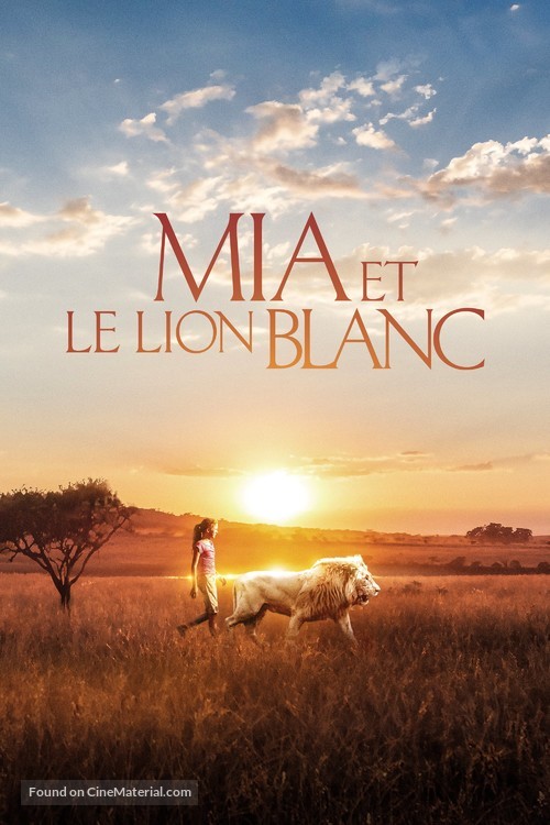 Mia et le lion blanc - French Movie Cover