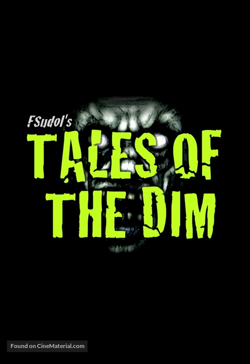 &quot;Tales of the Dim&quot; - Movie Poster