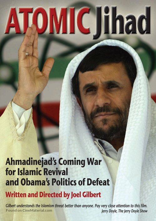 Atomic Jihad: Ahmadinejad&#039;s Coming War and Obama&#039;s Politics of Defeat - Movie Cover