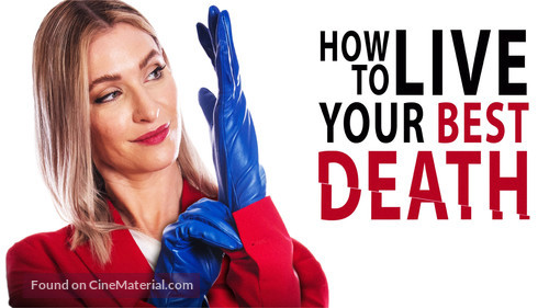 How to Live Your Best Death - Movie Poster