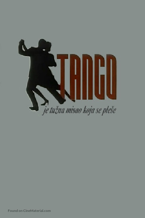 Tango je tuzna misao koja se plese - Yugoslav Movie Poster