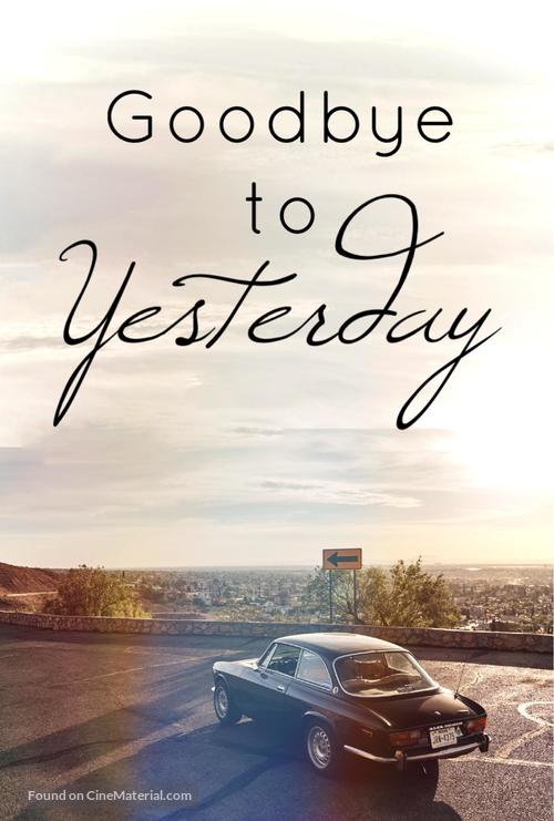 Goodbye to Yesterday - Video on demand movie cover