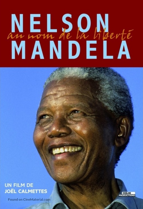 &quot;Infrarouge&quot; Nelson Mandela: Au nom de la libert&eacute; - French Movie Cover