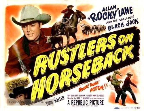 Rustlers on Horseback - Movie Poster