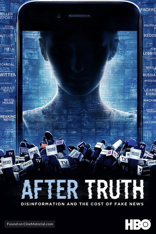 After Truth: Disinformation and the Cost of Fake News - Movie Cover