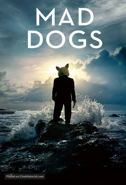 &quot;Mad Dogs&quot; - Movie Poster