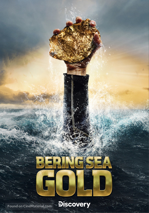 &quot;Bering Sea Gold&quot; - Movie Poster