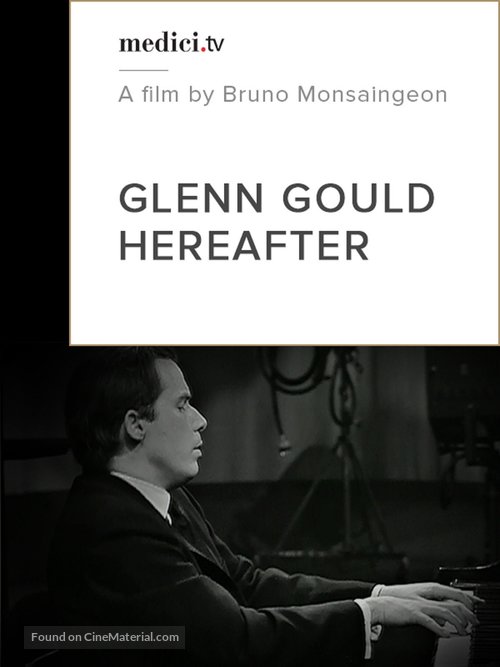 Glenn Gould: Au del&agrave; du temps - Movie Cover