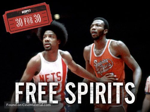 &quot;30 for 30&quot; Free Spirits - Movie Poster