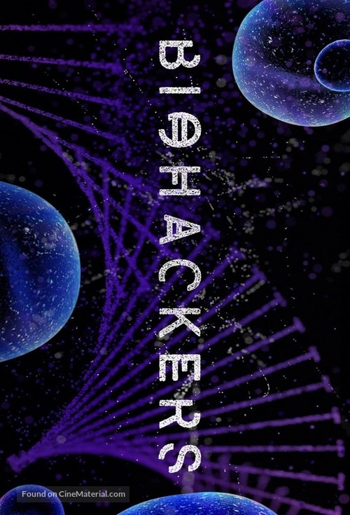 &quot;Biohackers&quot; - poster