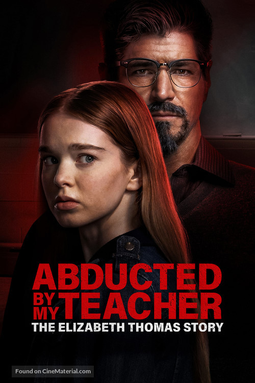 Abducted by My Teacher: The Elizabeth Thomas Story - Movie Poster