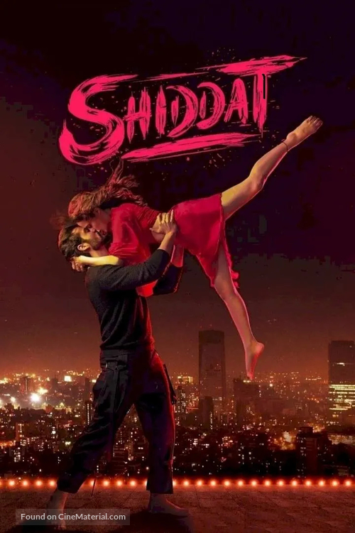 Shiddat - Indian Movie Cover